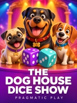 the Dog House Dice Show